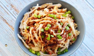 麻辣鸡丝的做法 四川凉拌麻辣鸡丝的做法
