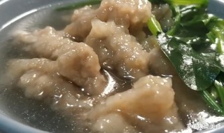 四川正宗滑肉汤的做法 四川正宗滑肉汤的做法窍门