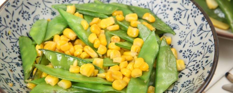 玉米粒荷兰豆怎么炒（玉米粒荷兰豆怎么炒好吃窍门）